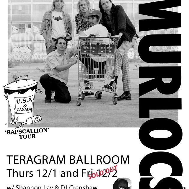 Los Angeles! Come out on Thursday for an epic first night with @themurlocs at @teragramla 🔥

Support from @shanny2dope & @crenshawfc!

Tickets avail. To purchase head to panacherock.com 🩰🤘🏽